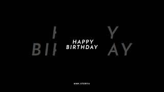 HAPPY BIRTHDAY BLACK SCREEN status / whappth status new  #happybirthday #blackscreenstatus #new