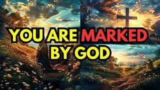 CHOSEN ONES  8 Signs You Are Marked By God (This May Surprise You)