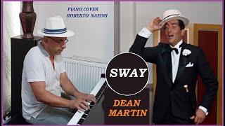 SWAY - Dean Michael ( Piano Cover Roberto Naeimi )