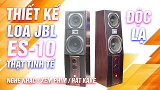 MẪU LOA ĐỘC LẠ JBL ES-10 - BASS 25 - CHẤT ÂM ĐỈNH CAO ĐẦY TINH TẾ