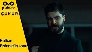 Çukur 4.Sezon 33.Bölüm - Kulkan Erdenet'in Sonu