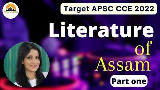 Literature of Assam Part 1 | Target APSC CCE 2022