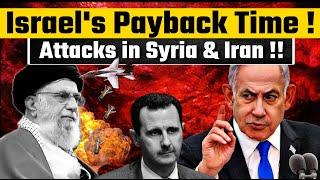 Israel's Payback Time: Attacks in Syria & Iranl MBS discards Khamenei| Shia Vs Sunni war at PEAK !