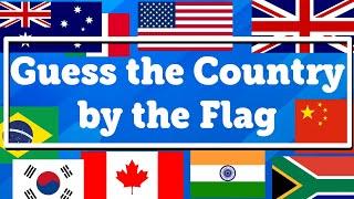 Guess the Countries by Their Flags | World Flags Quiz