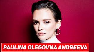 Russian actress Paulina Olegovna Andreeva | Bright Listeners