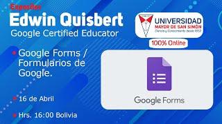 webinar "Google Formularios" || Universidad Mayor de San Simón