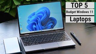 Top 5 Best Budget Windows 11 Laptops For 2023