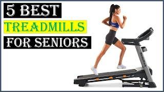 5 Best Treadmills For Seniors 2023 | TOP 5 Best Treadmills For Seniors 2023