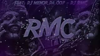 MONTAGEM VICIANTEMENTE - Feat. [DJRMC - DJMENOR DA 007]@Menorda007