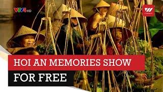 Hoi An memories show for free | VTV World