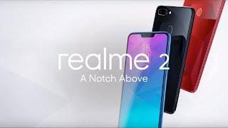 Realme 2 | A Notch Above