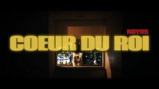 ROYOS - Coeur Du Roi (Official Music Video)