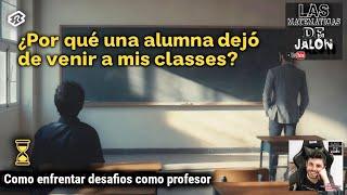 Una alumna deja de venir a mis clases por este motivo