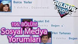 Güldür Güldür Show 106. Bölüm, Sosyal Medya Yorumları