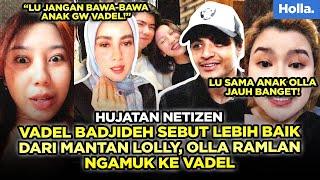 Hujatan Netizen Vadel Badjideh Sebut Lebih Besar Dari Mantan Lolly, Olla Ramlan Ngamuk Ke Vadel