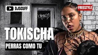 TOKISCHA - PERRAS COMO TU  DJ SCUFF (TBT)