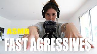 ASMR fast agressives