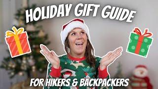 11 Gift Ideas for Hikers & Backpackers | 2024 Holiday Gift Guide