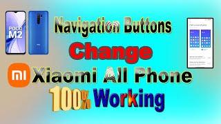 How to Change Navigation buttons Xiaomi All Android Phone । 2023