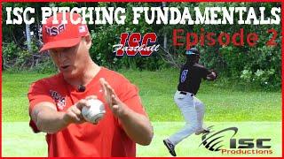 ISC Pitching Fundamentals Episode 2