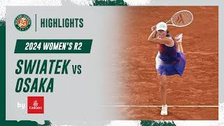 Swiatek vs Osaka Round 2 Highlights | Roland-Garros 2024