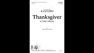 Thanksgiver: A Child's Rhyme (SATB a cappella) by Jean Belmont Ford - Score & Sound