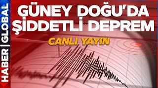 CANLI I SON DAKİKA I Güneydoğu'da Çok Şiddetli Deprem! Diyarbakır ve Malatya ve Elazığ'da Hissedildi