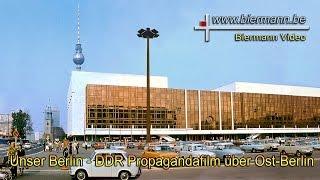 Unser Berlin - DDR Propagandafilm über Ost-Berlin