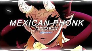 Mexican phonk - nueki [edit audio]