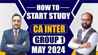 How to Start Study CA Inter Group 1 Sep 2024 | How to Prepare CA Inter Group 1 as per New Scheme