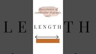 Resistance of a conductor depends on? What factors does the resistance of a conductor depend on?