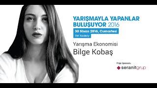 Yarışma Ekonomisi, Bilge Kobaş