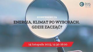 Konferencja | Energia, klimat po wyborach. Gdzie zacząć?