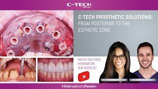 WEBINAR: C-Tech Guided Surgery and Prosthetic Solutions, from Posterior to the Esthetic zone