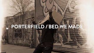 Bed We Made - Porterfield