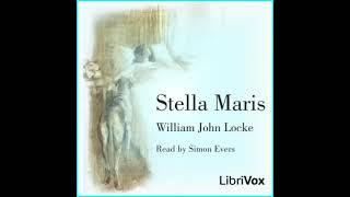 Stella Maris by William John Locke read by Simon Evers Part 1/2 | Full Audio Book