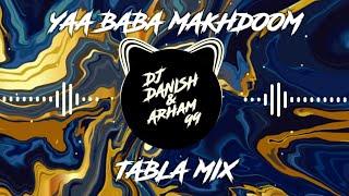 Yaa baba Makhdoom Tabla mix | Dj Danish and Arham99 |