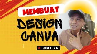 Membuat Design Canva Bagi Pemula