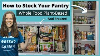 How to Stock Your Whole Food Plant-Based Pantry