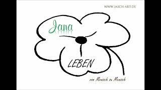 JANA "Wir suchen mal den Sinn" aus "LEBEN von Mensch zu Mensch" Jasch-Art