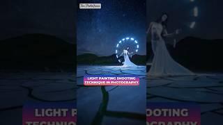 WHAT IS LIGHT PAINTING IN  PHOTOGRAPHY? #ThePhotoVerse #Photography #LightpaintingPhotography