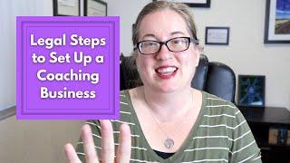 How to Setup a Coaching Business | what to do to legally start a coaching business