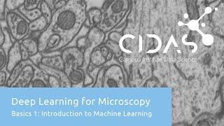 Deep Learning for Microscopy - Basics 1: Introduction to Machine Learning