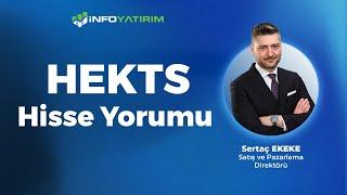 Sertaç Ekeke'den HEKTS Hisse Yorumu "7 Haziran 2024" | İnfo Yatırım