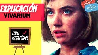 Explicacion del  final  película Vivarium /El Vivero Humano 2020