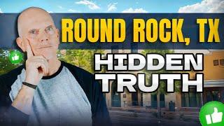 Truth About Life in Round Rock, Texas, Austin! What Nobody Tells You!