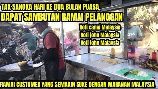 TAK SANGKA HARI KE DUA BULAN PUASA JUALAN ROTI CANAI MALAYSIA DPT SAMBUTAN RAMAI & REAKSI CUSTOMER?