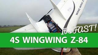 WingWing Z-84 on 4S - It's #RagtheNutsOff FAST!