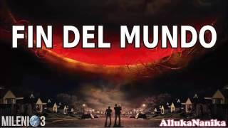 Milenio 3 - El Fin del Mundo