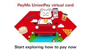 Pay businesses around the world with the PayMe UnionPay virtual card!| HSBC PayMe